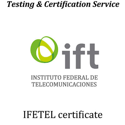 मेक्सिको IFETEL प्रमाणन परीक्षण उत्तर अमेरिकी प्रमाणन